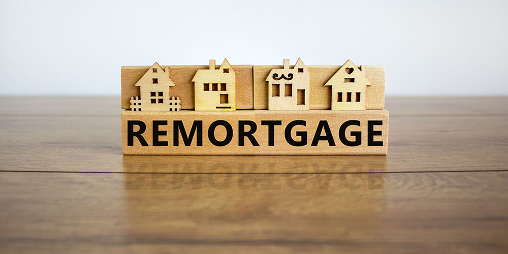 What Is A Remortgage